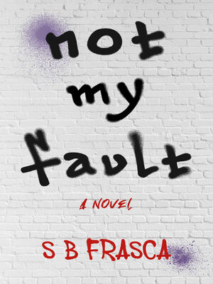 cover image of Not My Fault